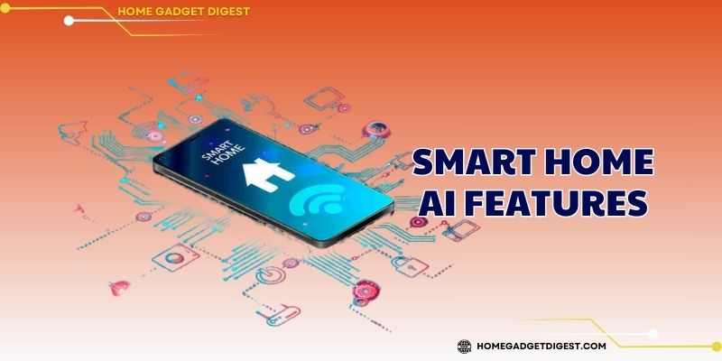 Smart Home AI Features
