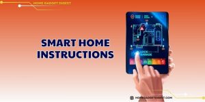 Smart Home Instructions
