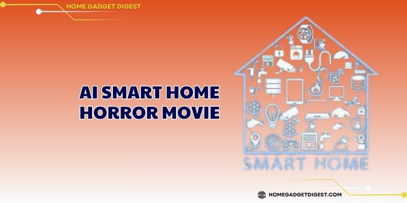 AI Smart Home Horror Movie