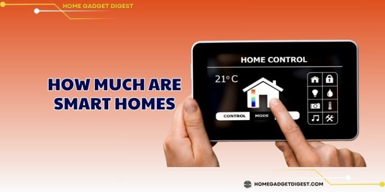 How Much Are Smart Homes in 2025?